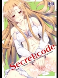 (同人誌) [怪奇日蝕(綾野なおと)] Secret：code (ソードアート･オンライン)
